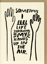 People I've Loved - Hands up in the Air Card